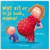 Wat Zit Er In Je Buik, Mama? -Speelgoed & Boeken Deals 47454 0474540099